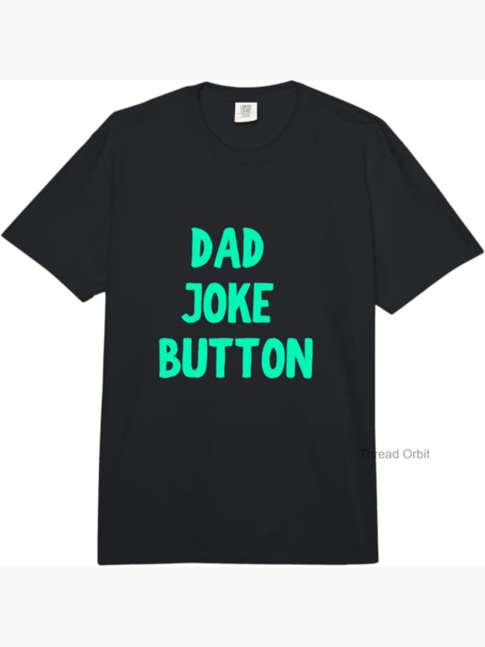 Funny Dad Joke Button Press Here Heavyweight T-Shirt Comfort Colors